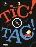 Couverture du livre « Tic ! tac ! » de Helene Kerillis et Laurent Simon aux éditions Elan Vert