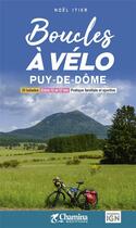 Couverture du livre « Boucles a velo - puy-de-dome » de Noel Itier aux éditions Chamina
