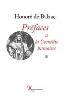 Couverture du livre « Préfaces à la Comédie humaine » de Honoré De Balzac aux éditions Ressouvenances