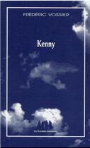 Couverture du livre « Kenny » de Frederic Vossier aux éditions Solitaires Intempestifs