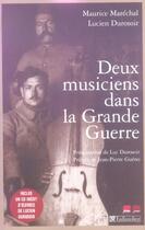 Couverture du livre « Deux musiciens dans la grande guerre » de Marechal et Durosoir aux éditions Tallandier