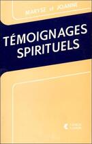 Couverture du livre « Temoignages spirituels » de Maryse Et Joanne aux éditions Lanore