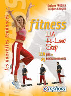 Couverture du livre « Fitness ; step, lia, hi-low ; 150 pas de base, 25 enchaînements » de Evelyne Frugier aux éditions Amphora