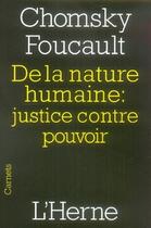 Couverture du livre « De la nature humaine ; justice et contre pouvoir » de Chomsky / Foucault aux éditions L'herne