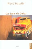 Couverture du livre « Les taxis de dakar » de Pierre Hazette aux éditions Le Grand Miroir