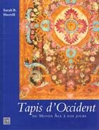 Couverture du livre « Tapis D'Occident, Du Moyen-Age A Nos Jours » de Sarah B Sherril aux éditions Abbeville