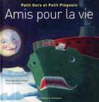 Couverture du livre « Petit ours et petit pingouin ; amis pour la vie » de Croteau Marie Daniel aux éditions Dominique Et Compagnie