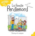 Couverture du livre « La famille Perdlenord » de Pierrette Dube et Estelle Bachelard aux éditions Dominique Et Compagnie