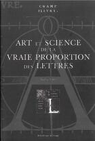 Couverture du livre « Art et science de la vraie proportion des lettres » de  aux éditions Bibliotheque De L'image