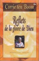 Couverture du livre « Reflets de la gloire dieu » de Ten Boom Corrie aux éditions Vida