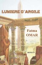 Couverture du livre « Lumière d'argile » de Fatma Omar aux éditions Gunten