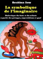Couverture du livre « La symbolique de l'imaginaire » de Ibrahima Sow aux éditions Nouvelles Editions Numeriques Africaines