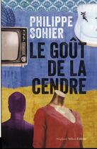 Couverture du livre « Le goût de la cendre » de Philippe Sohier aux éditions Stephane Million