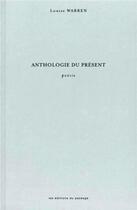 Couverture du livre « Anthologie du présent » de Warren Louise aux éditions Du Passage