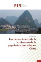 Couverture du livre « Les determinants de la croissance de la population des villes en chine » de Trudel Marilou aux éditions Editions Universitaires Europeennes