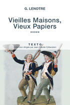 Couverture du livre « Vieilles maisons, vieux papiers Tome 5 » de G. Lenotre aux éditions Tallandier