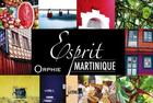 Couverture du livre « Esprit Martinique » de Stephanie Quenaon aux éditions Orphie