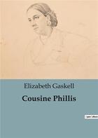 Couverture du livre « Cousine Phillis » de Elizabeth Gaskell aux éditions Culturea