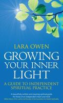 Couverture du livre « Growing Your Inner Light » de Owen Lara aux éditions Little Brown Book Group Digital