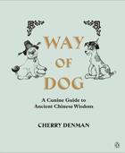 Couverture du livre « Way of Dog » de Denman Cherry aux éditions Penguin Books Ltd Digital