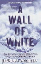 Couverture du livre « A Wall of White » de Woodlief Jennifer aux éditions Atria Books