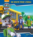 Couverture du livre « La Pat'Patrouille ; en route pour l'école » de  aux éditions Hachette Jeunesse