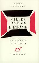 Couverture du livre « Gilles de rais l'infame » de Roger Planchon aux éditions Gallimard