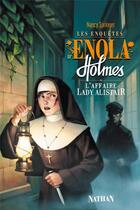 Couverture du livre « Les enquêtes d'Enola Holmes Tome 2 : l'affaire lady Alistair » de Nancy Springer aux éditions Nathan