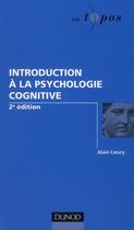 Couverture du livre « Introduction à la psychologie cognitive (2e édition) » de Alain Lieury aux éditions Dunod