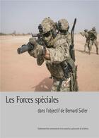 Couverture du livre « Les forces spéciales : dans l'objectif de Bernard Sidler » de De Saint-Quentin aux éditions Ecpad