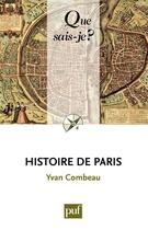Couverture du livre « Histoire de Paris (7e édition) » de Yvan Combeau aux éditions Que Sais-je ?