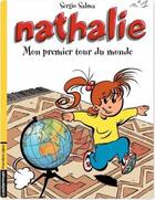 Couverture du livre « Nathalie T.1 ; mon premier tour du monde » de Sergio Salma aux éditions Casterman