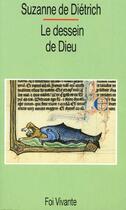 Couverture du livre « Le dessein de Dieu » de Dietriech S De aux éditions Foi Vivante
