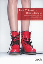 Couverture du livre « Dora la dingue » de Lidia Yuknavitch aux éditions Denoel