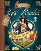 Couverture du livre « Les grands livres des aventuriers ; les pirates » de Vincent Dutrait et Christelle Chatel aux éditions Fleurus