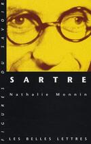 Couverture du livre « Sartre » de Nathalie Monnin aux éditions Belles Lettres