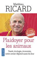 Couverture du livre « Plaidoyer pour les animaux » de Matthieu Ricard aux éditions Pocket