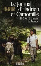 Couverture du livre « Le journal d'Hadrien et Camomille ; 1 300 km à travers la France » de Boiteau/Rabouin aux éditions Rocher