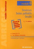 Couverture du livre « Douleurs, soins palliatifs, deuils (3e édition) » de Alain De Broca aux éditions Elsevier-masson