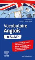Couverture du livre « Vocabulaire anglais AS/AP » de Alain Rame et Guin Anne-Laure aux éditions Elsevier-masson