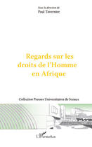 Couverture du livre « Regards sur les droits de l'homme en Afrique » de Paul Tavernier aux éditions L'harmattan