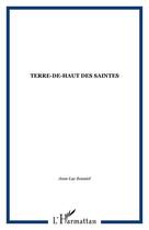 Couverture du livre « Terre-de-haut des Saintes » de  aux éditions Editions L'harmattan