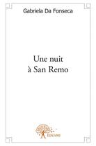 Couverture du livre « Une nuit à San Remo » de Gabriela Da Fonseca aux éditions Edilivre