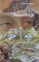 Couverture du livre « Nousiltuje » de Antoine Simon aux éditions L'harmattan