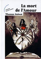 Couverture du livre « La mort de l'amour » de Thomas Suinot aux éditions Les Deux Encres