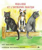 Couverture du livre « Réglisse et L'Intrépide Chaton » de Bartou Simone aux éditions L'officine