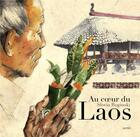 Couverture du livre « Au coeur du Laos » de Roginski Slovia aux éditions Elytis
