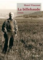 Couverture du livre « La billebaude » de Henri Vincenot aux éditions Montbel