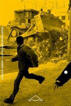 Couverture du livre « La politique du bulldozer ; la ruine palestinienne comme projet israélien » de Leopold Lambert aux éditions Editions B2