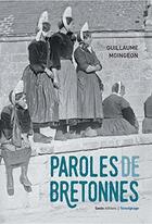 Couverture du livre « Paroles de Bretonnes » de Guillaume Moingeon aux éditions Geste